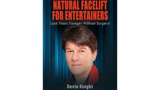 Natural Facelift for Entertainers by Devin Knight eBook DOWNLOAD