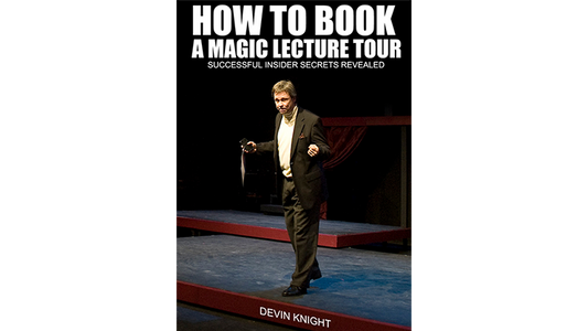 So You Want To Do A Magic Lecture Tour by Devin Knight eBook DOWNLOAD