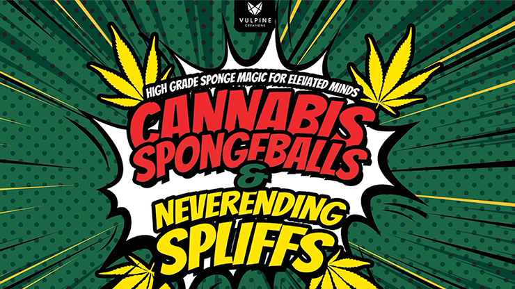 Cannabis Sponge Balls and Never Ending Spliffs (Gimmicks and Online Instructions) by Adam Wilber - Trick