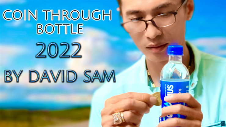 Coin Through Bottle 2022 by David Sam video DOWNLOAD